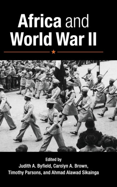 Book cover of: Africa and World War II. By: Judith A. Byfield