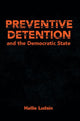 Book cover of: Preventive Detention and the Democratic State. By: Hallie Ludsin