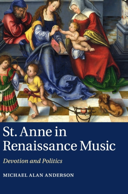 Book cover of: St Anne in Renaissance Music. By: Michael Alan Anderson