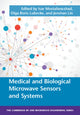 Book cover of: Medical and Biological Microwave Sensors and Systems