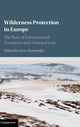 Book cover of: Wilderness Protection in Europe. By: Kees Bastmeijer