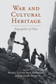 Book cover of: War and Cultural Heritage. By: Marie Louise Stig Sørensen