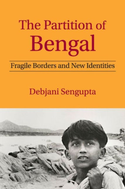 Book cover of: Partition of Bengal. By: Debjani Sengupta