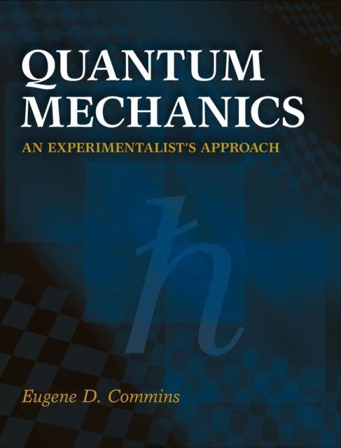 Book cover of: Quantum Mechanics. By: Eugene D. Commins