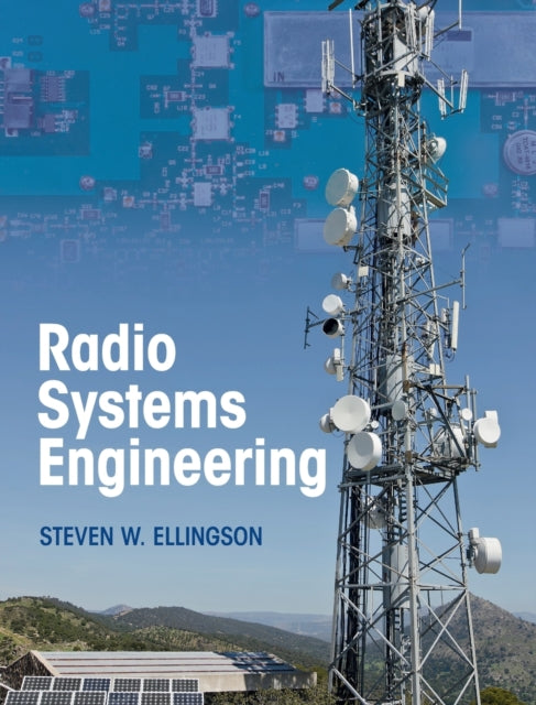 Book cover of: Radio Systems Engineering. By: Steven W. Ellingson