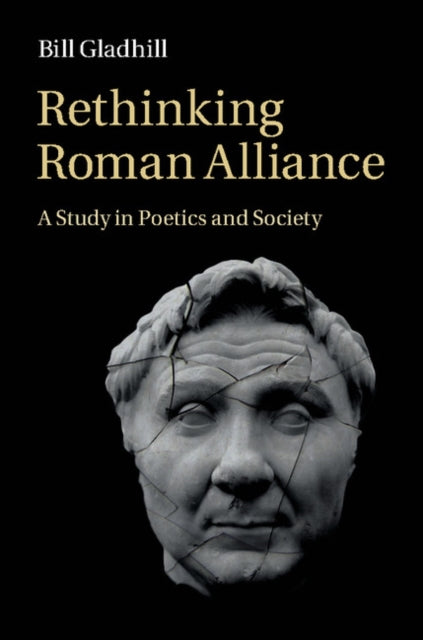 Book cover of: Rethinking Roman Alliance. By: Bill Gladhill