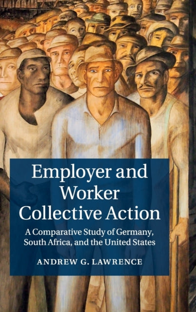 Book cover of: Employer and Worker Collective Action. By: Andrew G. Lawrence