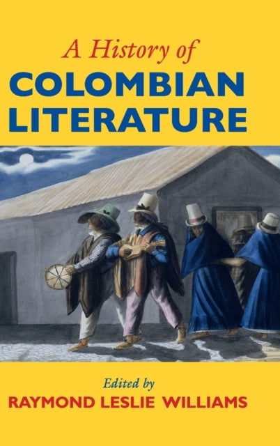 Book cover of: History of Colombian Literature. By: Raymond Leslie Williams