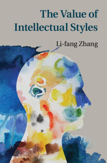 Book cover of: Value of Intellectual Styles. By: Li-fang Zhang
