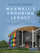 Book cover of: Maxwell's Enduring Legacy. By: Malcolm Longair