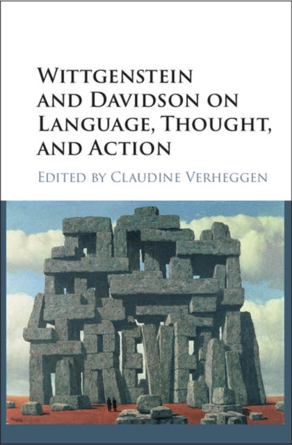 Book cover of: Wittgenstein and Davidson on Language, Thought, and Action. By: Claudine Verheggen