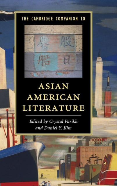 Book cover of: Cambridge Companion to Asian American Literature. By: Crystal Parikh