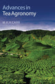 Book cover of: Advances in Tea Agronomy. By: M. K. V. Carr