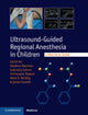 Book cover of: Ultrasound-Guided Regional Anesthesia in Children. By: Stephen Mannion