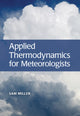 Book cover of: Applied Thermodynamics for Meteorologists. By: Sam Miller