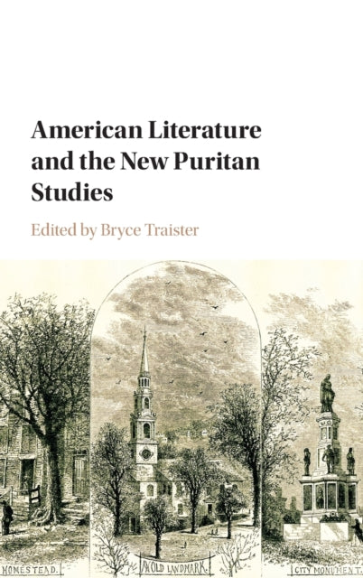 Book cover of: American Literature and the New Puritan Studies. By: Bryce Traister
