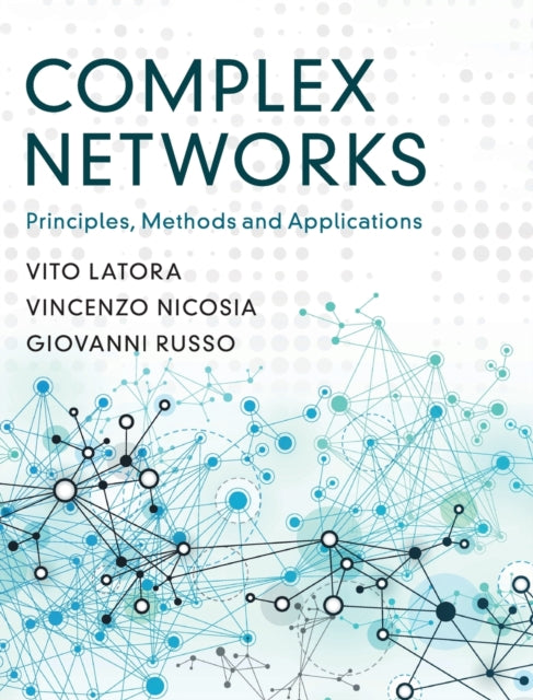 Book cover of: Complex Networks. By: Vito Latora