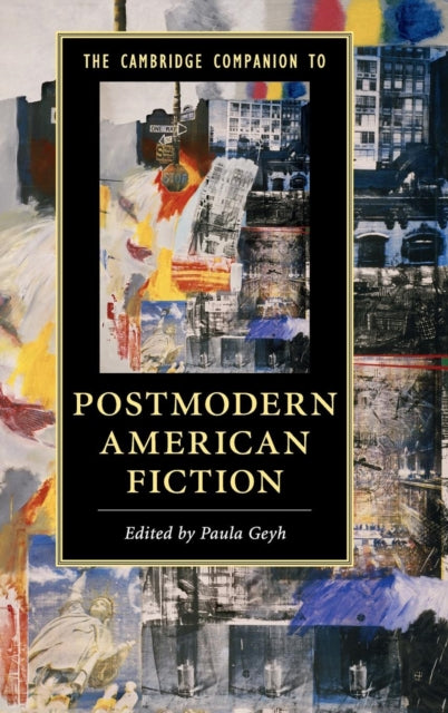 Book cover of: Cambridge Companion to Postmodern American Fiction. By: Paula Geyh