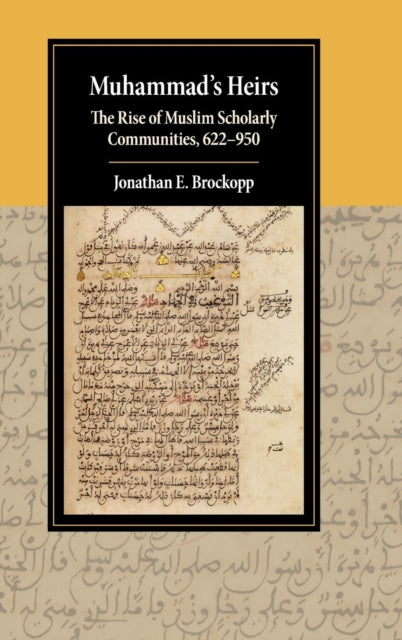 Book cover of: Muhammad's Heirs. By: Jonathan E. Brockopp