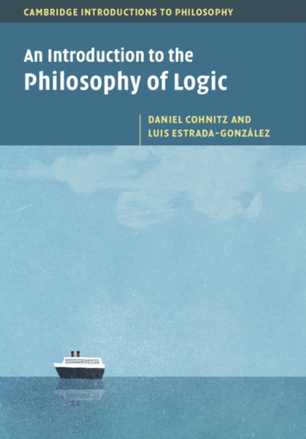 Book cover of: Introduction to the Philosophy of Logic. By: Daniel Cohnitz