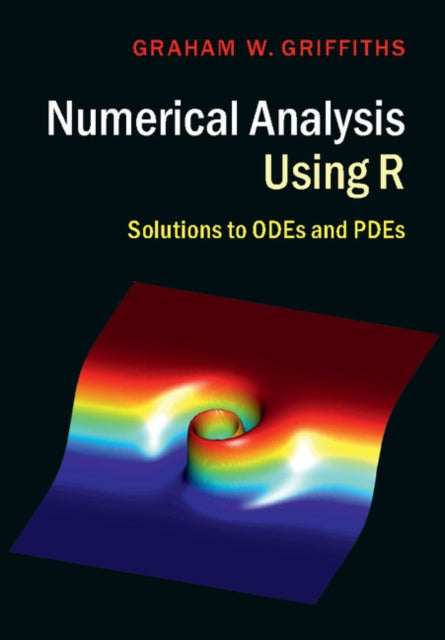 Book cover of: Numerical Analysis Using R. By: Graham W. Griffiths