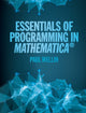 Book cover of: Essentials of Programming in Mathematica®. By: Paul Wellin