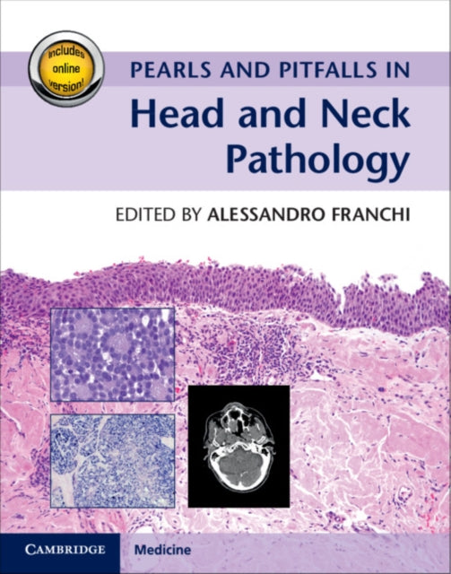 Book cover of: Pearls and Pitfalls in Head and Neck Pathology with Online Resource. By: Alessandro Franchi