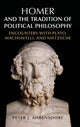 Book cover of: Homer and the Tradition of Political Philosophy. By: Peter J. Ahrensdorf