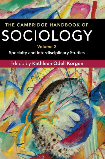Book cover of: Cambridge Handbook of Sociology. By: Kathleen Odell Korgen