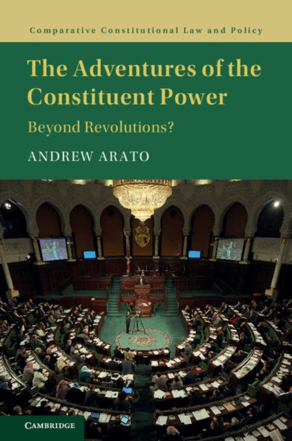 Book cover of: Adventures of the Constituent Power. By: Andrew Arato