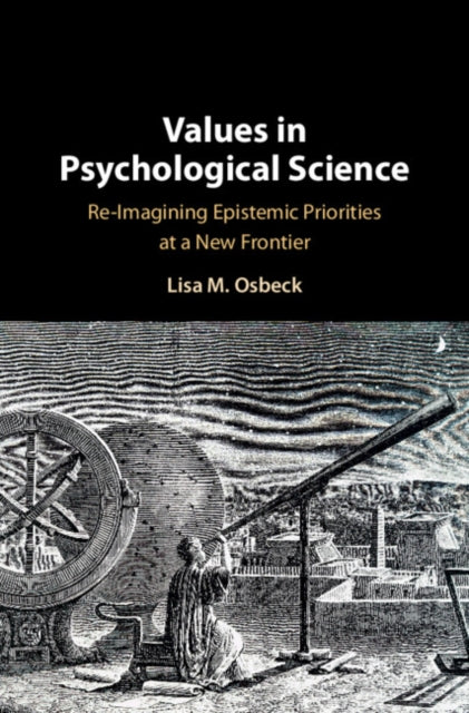 Book cover of: Values in Psychological Science. By: Lisa Osbeck