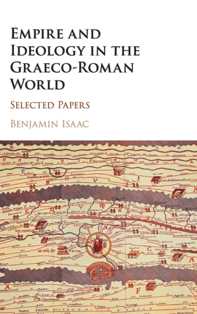 Book cover of: Empire and Ideology in the Graeco-Roman World. By: Benjamin Isaac