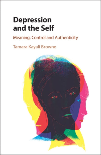 Book cover of: Depression and the Self. By: Tamara Kayali Browne