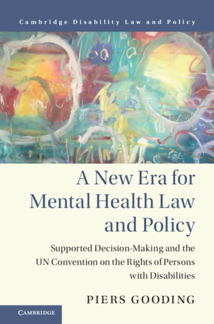 Book cover of: New Era for Mental Health Law and Policy. By: Piers Gooding