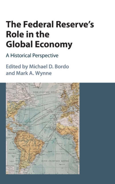 Book cover of: Federal Reserve's Role in the Global Economy. By: Michael D. Bordo