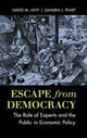 Book cover of: Escape from Democracy. By: Levy, David M.