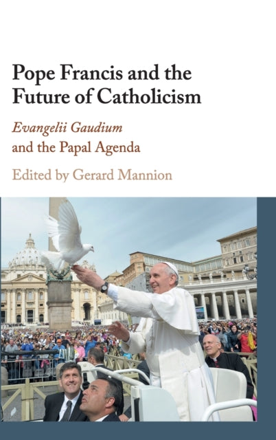 Book cover of: Pope Francis and the Future of Catholicism. By: Gerard Mannion