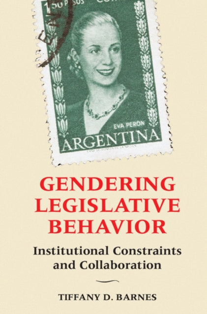 Book cover of: Gendering Legislative Behavior. By: Tiffany D. Barnes