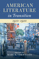 Book cover of: American Literature in Transition, 1910–1920. By: Mark W. Van Wienen