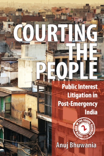 Book cover of: Courting the People. By: Anuj Bhuwania