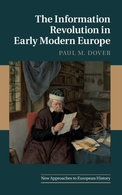 Book cover of: Information Revolution in Early Modern Europe. By: Paul M. Dover