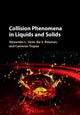 Book cover of: Collision Phenomena in Liquids and Solids. By: Alexander L. Yarin