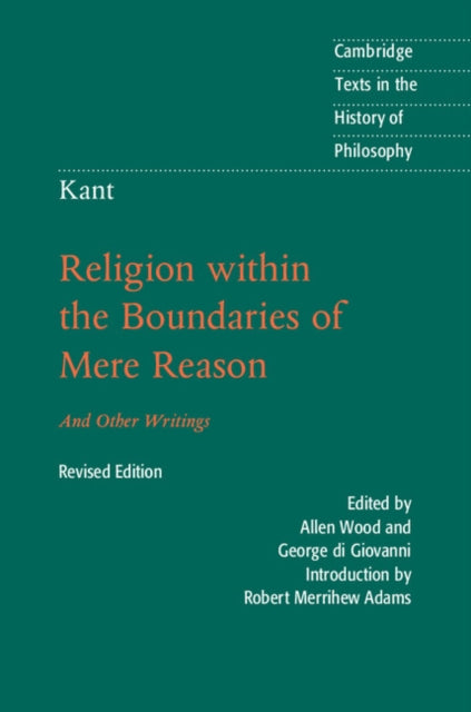 Book cover of: Kant: Religion within the Boundaries of Mere Reason. By: Robert Merrihew Adams