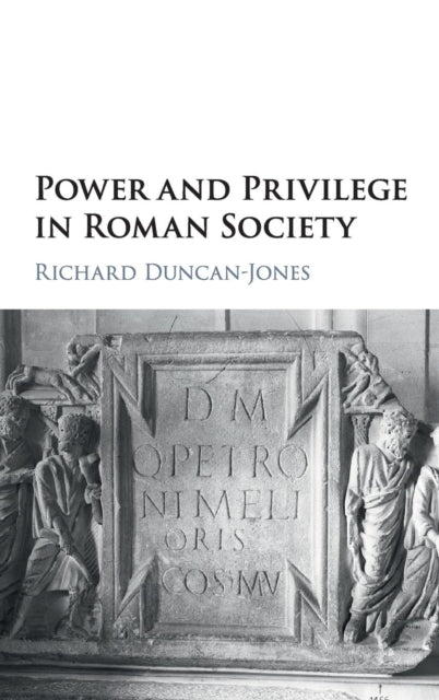 Book cover of: Power and Privilege in Roman Society. By: Richard Duncan-Jones