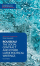 Book cover of: Rousseau: The Social Contract and Other Later Political Writings. By: Jean-Jacques Rousseau