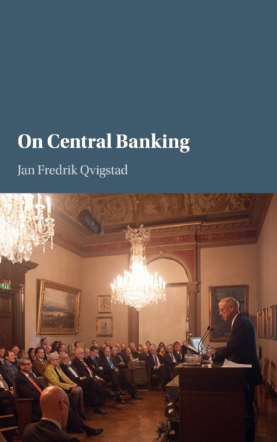 Book cover of: On Central Banking. By: Jan Fredrik Qvigstad