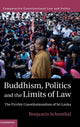 Book cover of: Buddhism, Politics and the Limits of Law. By: Benjamin Schonthal