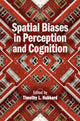 Book cover of: Spatial Biases in Perception and Cognition. By: Timothy L. Hubbard