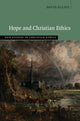 Book cover of: Hope and Christian Ethics. By: David Elliot