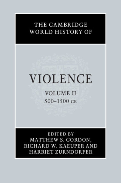 Book cover of: Cambridge World History of Violence. By: Matthew Gordon